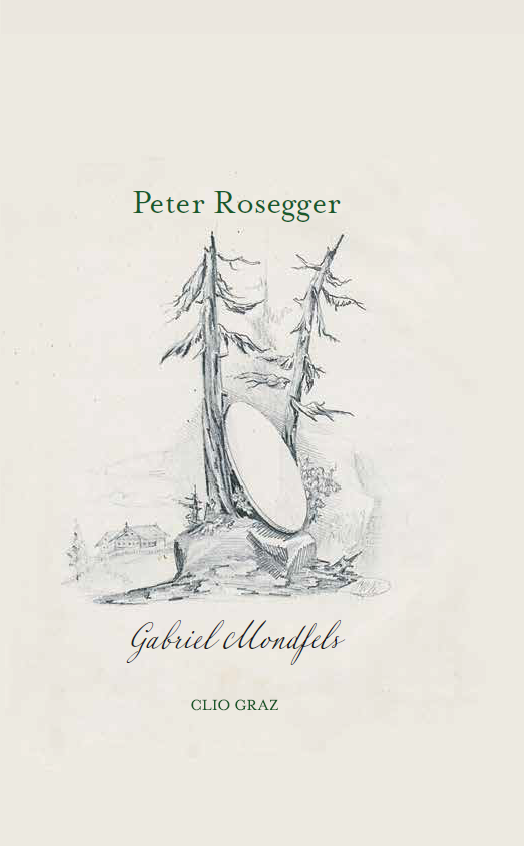 Peter Roseggers erstes/letztes Buch